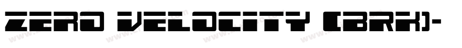 Zero Velocity (BRK)字体转换